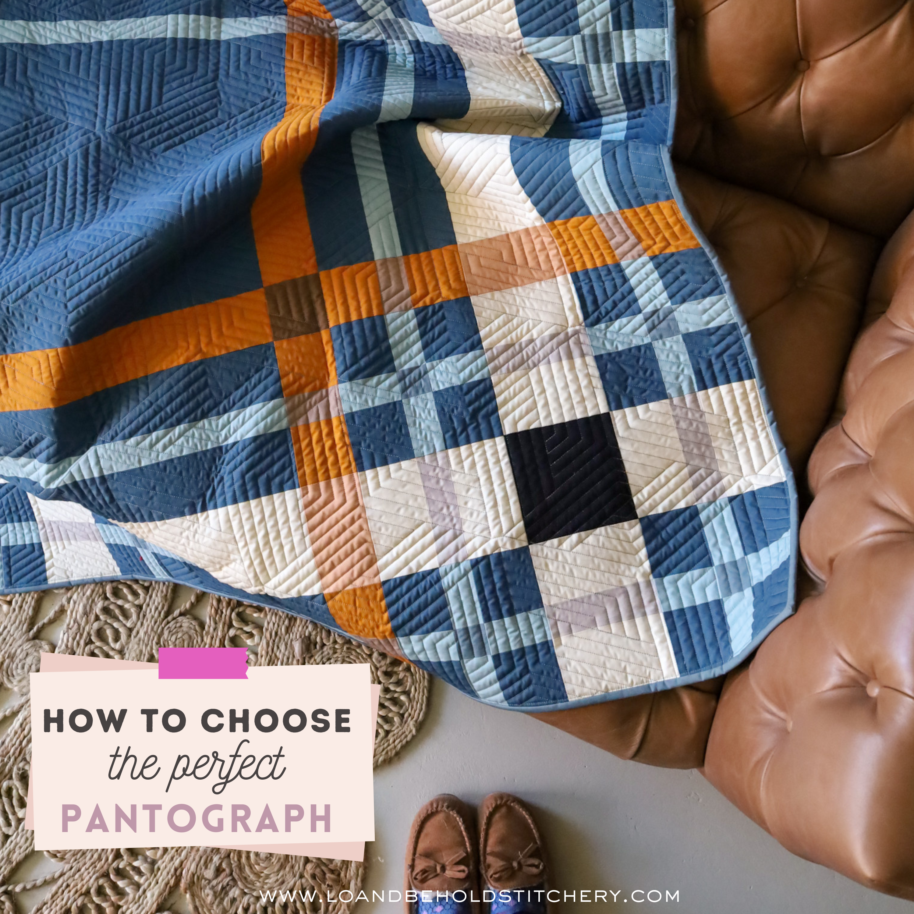 Blue, orange, and white Upscale Plaid quilt draped over couch with text "How to Choose the Perfect Pantograph"