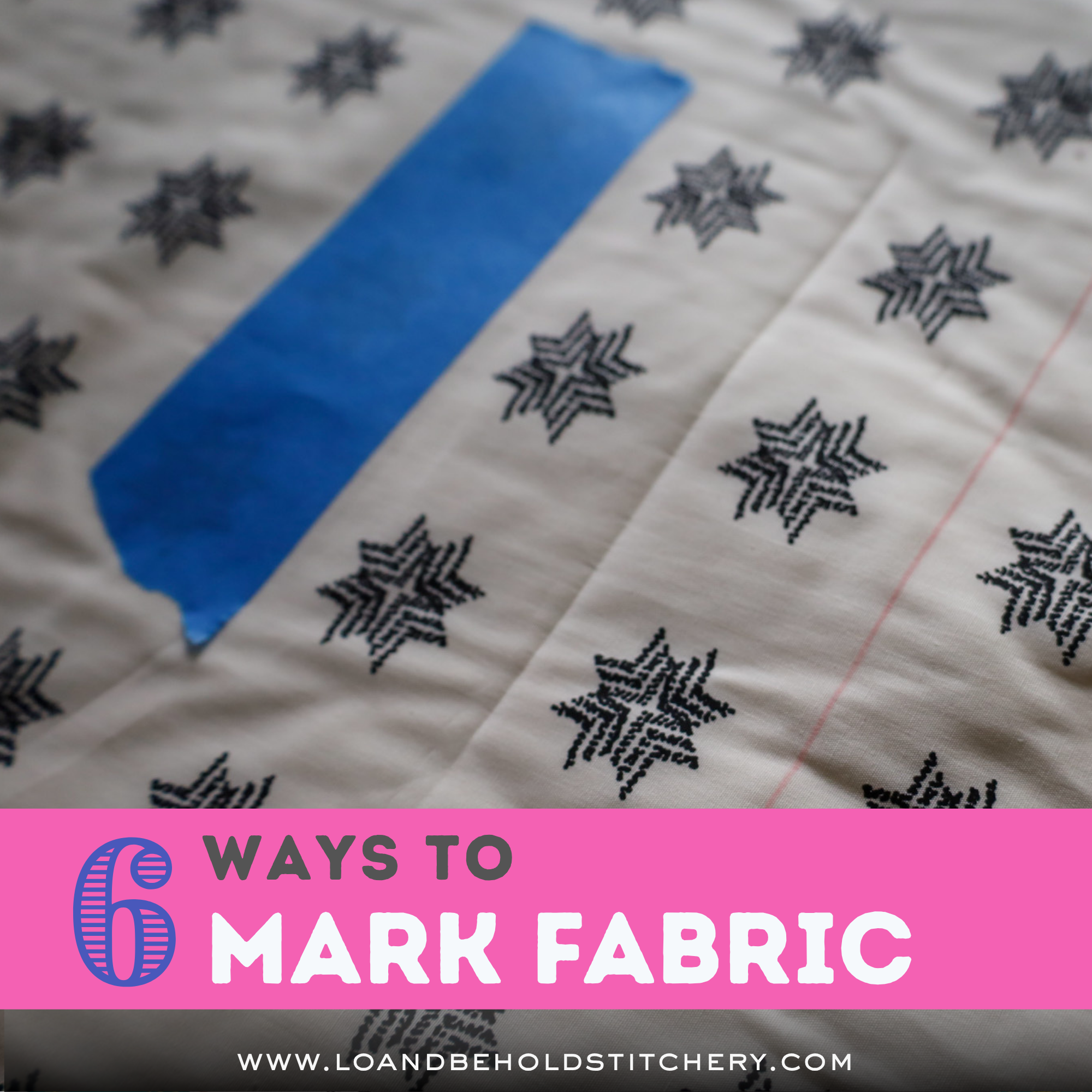 geometric fabric with a line of painter's tape next to a scored line and a drawn line with text "6 ways to mark fabric"