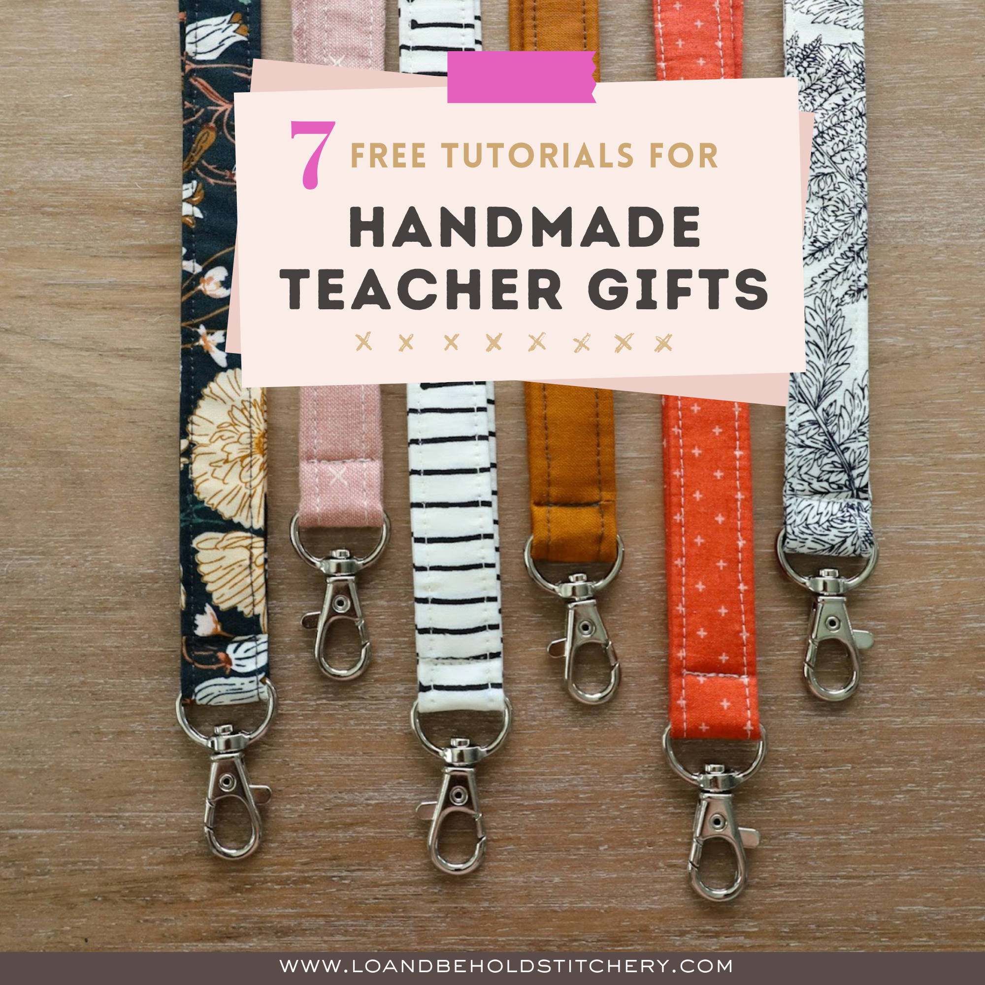 7 Free Tutorials for Handmade Teacher Gifts