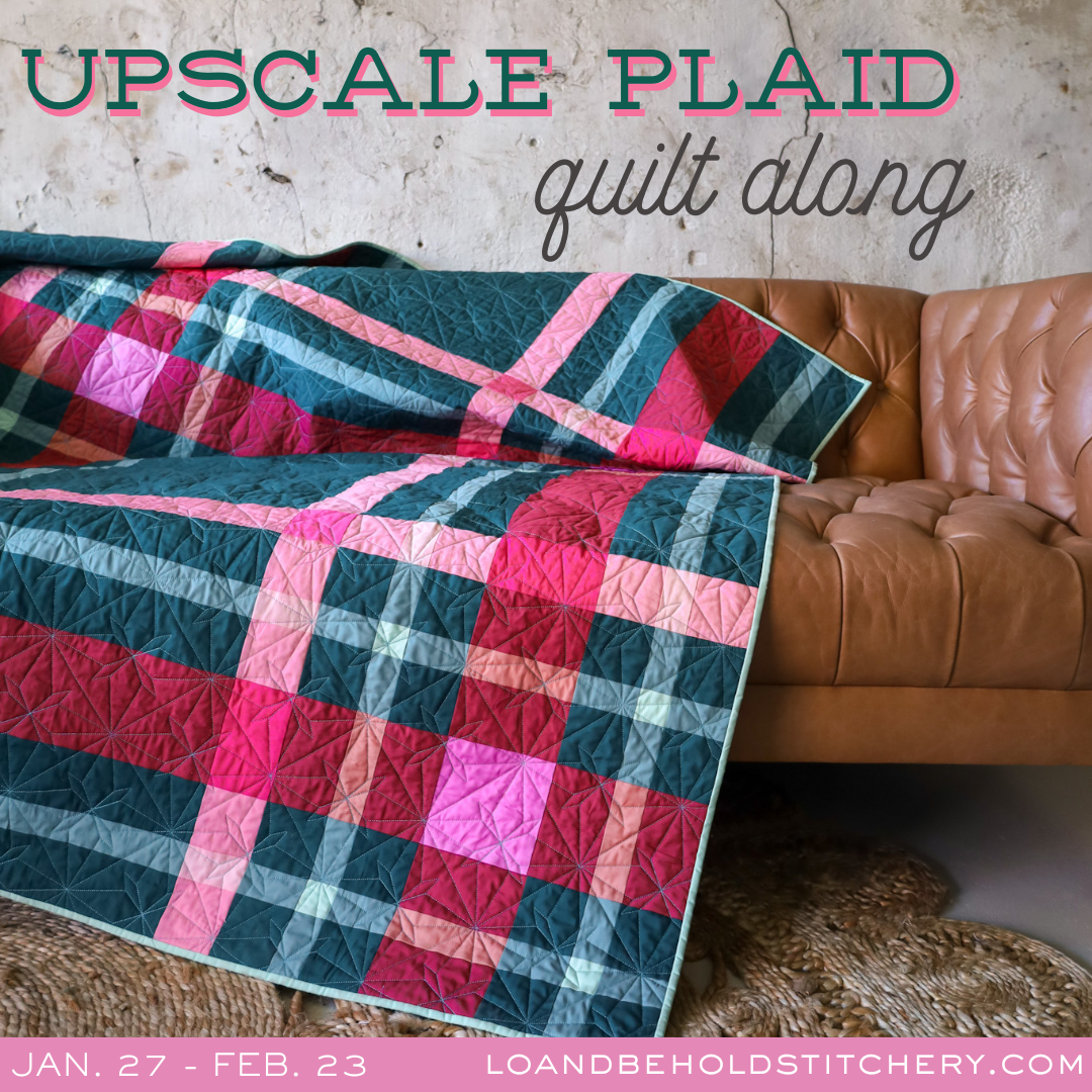 Upscale Plaid Quilt Along