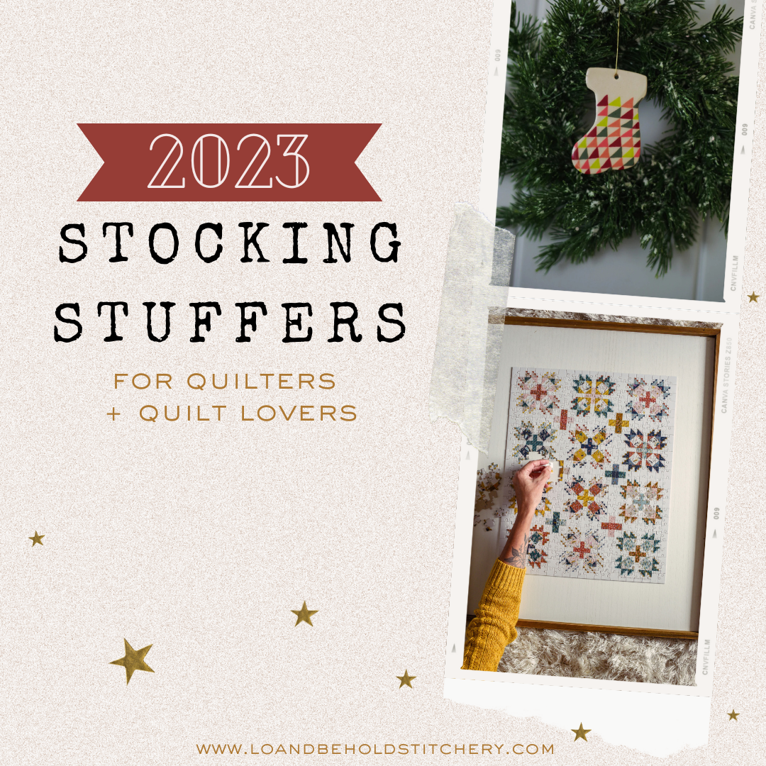 Stocking Stuffers for Quilters + Quilt Lovers