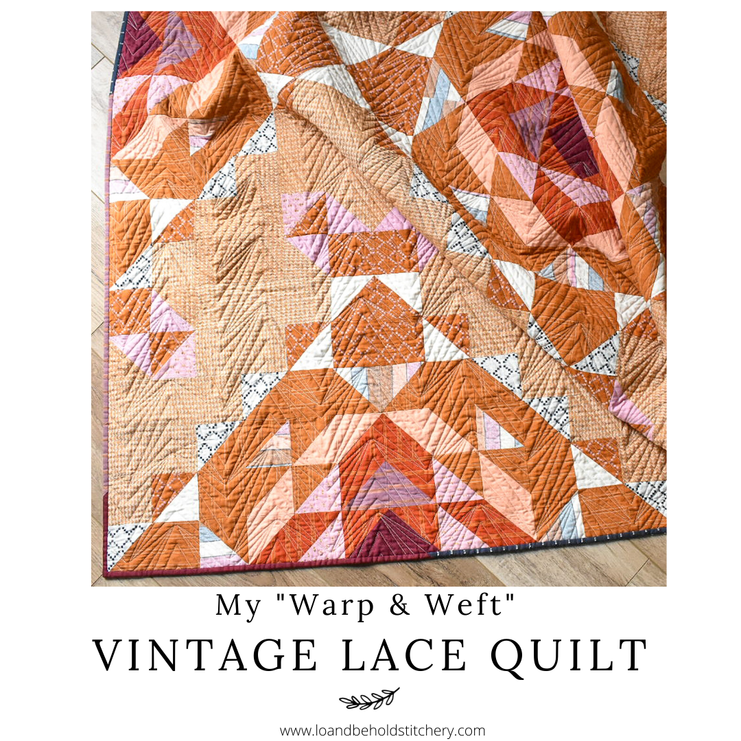 My Warp & Weft Vintage Lace Quilt