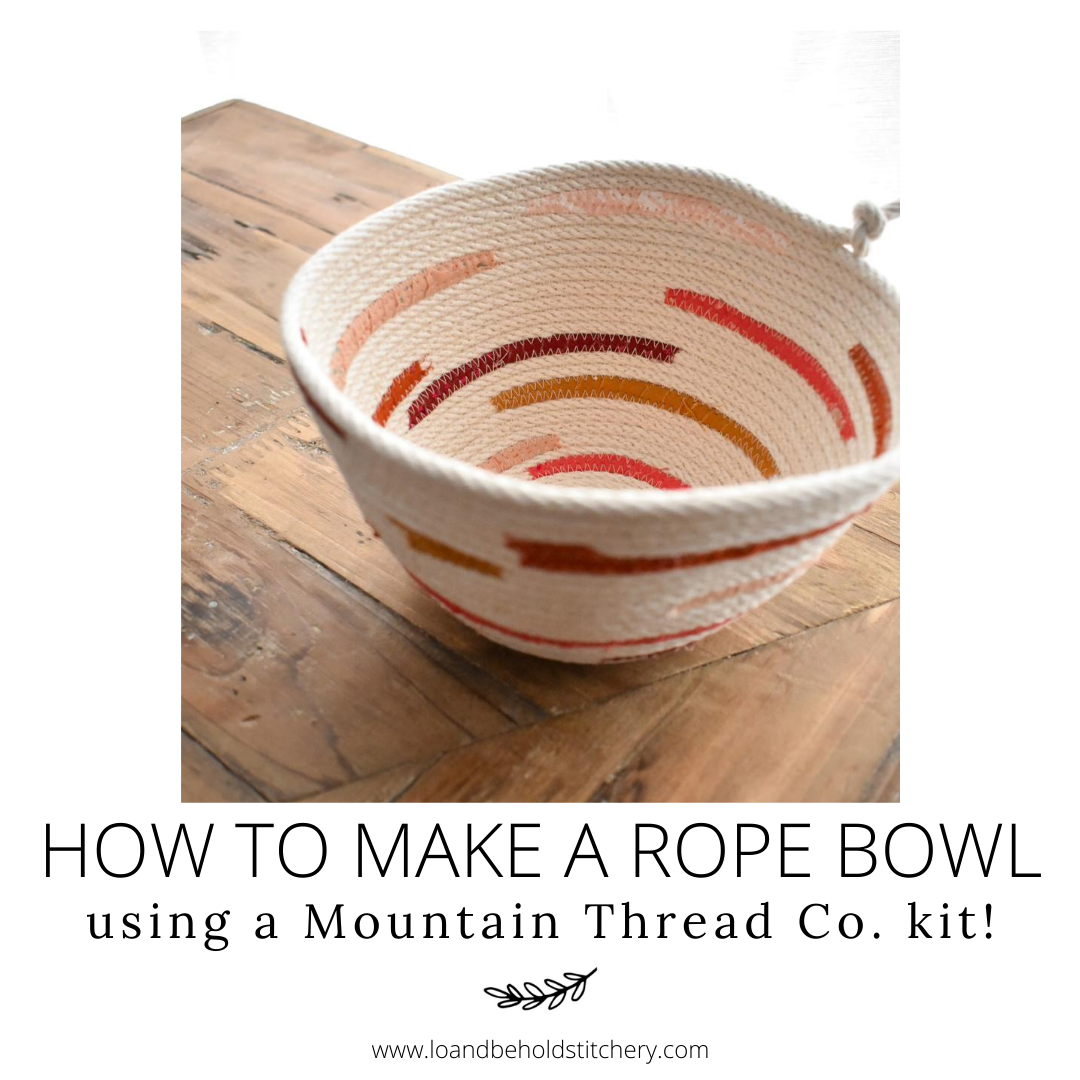 How to make a Rope Bowl using a Mountain Thread Co. Kit!