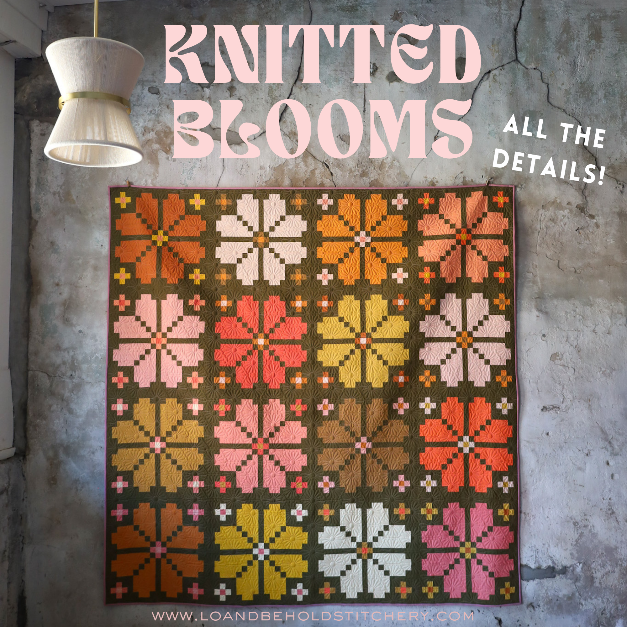 Knitted Blooms quilt pattern - All The Details