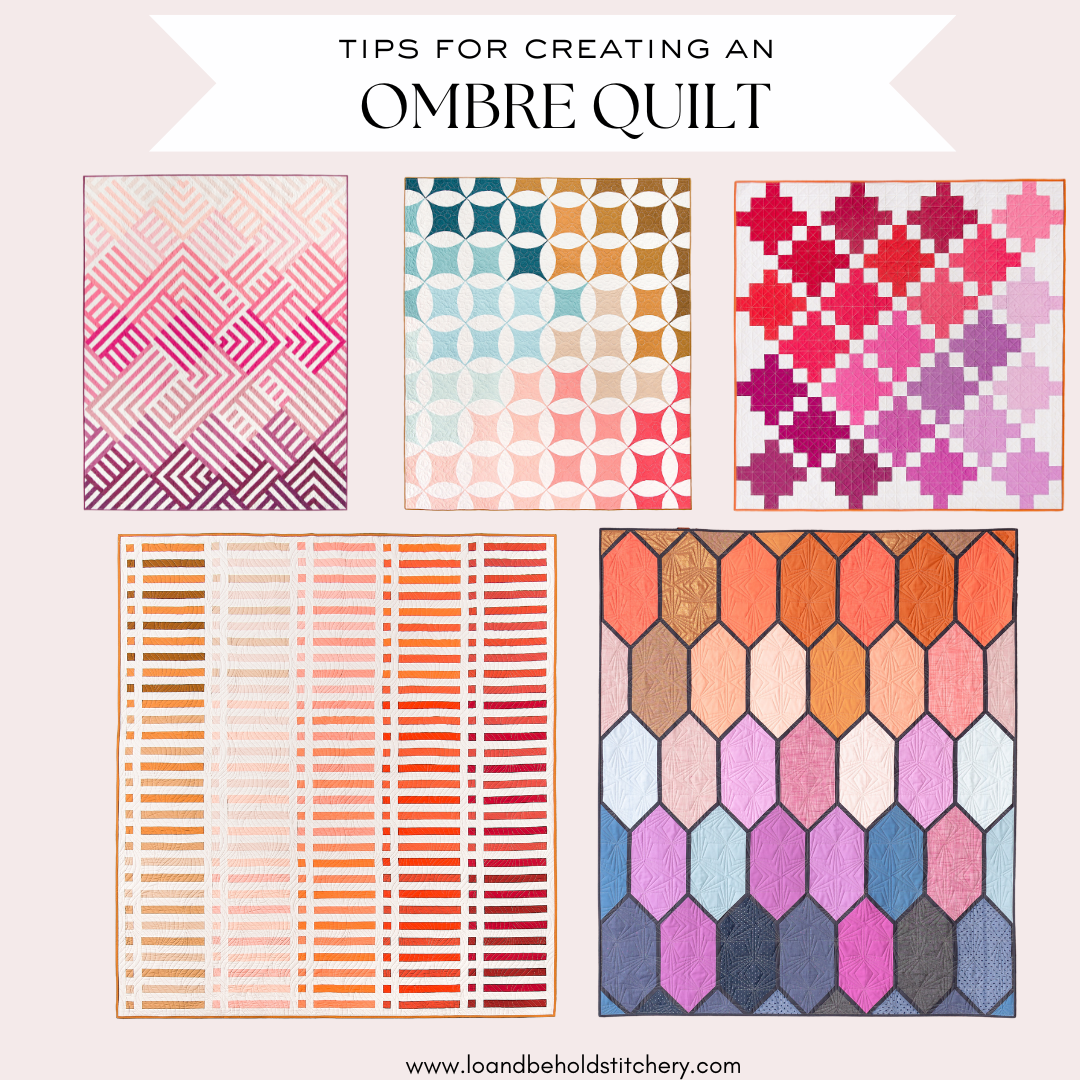 Tips for Creating an Ombre Quilt