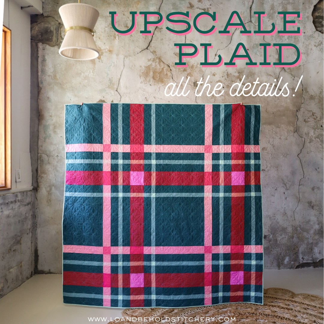 Upscale Plaid Quilt - all the details!